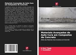 Materiais Avançados de Auto Cura em Compostos de Concreto