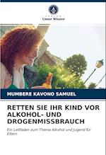 RETTEN SIE IHR KIND VOR ALKOHOL- UND DROGENMISSBRAUCH