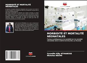 MORBIDITÉ ET MORTALITÉ NÉONATALES