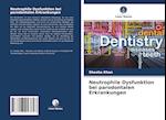 Neutrophile Dysfunktion bei parodontalen Erkrankungen