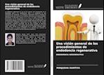 Una visión general de los procedimientos de endodoncia regenerativa