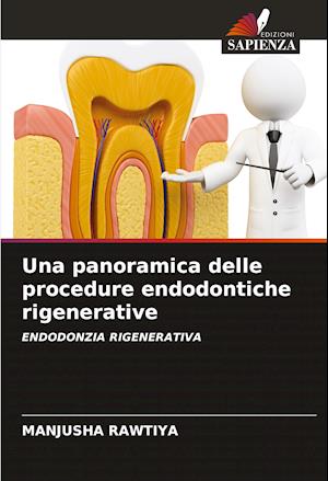 Una panoramica delle procedure endodontiche rigenerative