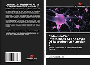 Cadmium-Zinc Interactions At The Level Of Reproductive Function ¿