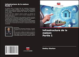 Infrastructure de la maisonPartie 1