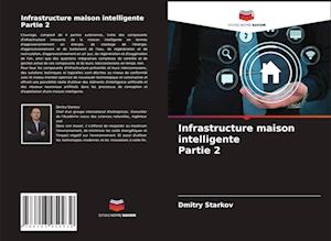 Infrastructure maison intelligente Partie 2