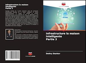 Infrastructure la maison intelligente Partie 3