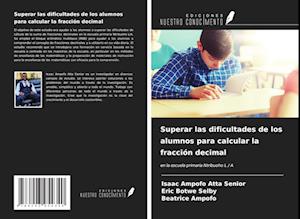 Superar las dificultades de los alumnos para calcular la fracción decimal