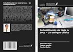 Rehabilitación de toda la boca - Un enfoque clínico