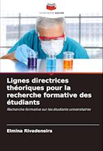 Lignes directrices théoriques pour la recherche formative des étudiants