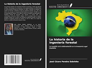 La historia de la ingeniería forestal