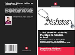 Tudo sobre o Diabetes Mellitus no Cenário Actual