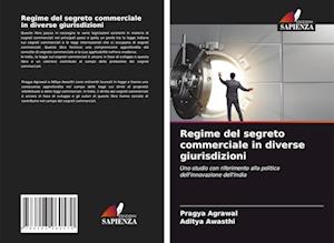 Regime del segreto commerciale in diverse giurisdizioni