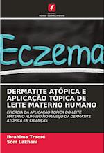 DERMATITE ATÓPICA E APLICAÇÃO TÓPICA DE LEITE MATERNO HUMANO