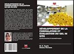 DÉVELOPPEMENT DE LA FORMULATION ET ÉVALUATION DU GEL IN SITU