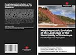 Morphodynamic Evolution of the Landscape of the Municipality of Moreno-pe