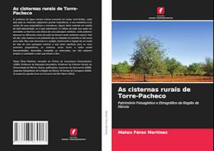 As cisternas rurais de Torre-Pacheco