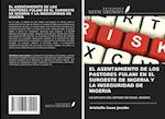 EL ASENTAMIENTO DE LOS PASTORES FULANI EN EL SUROESTE DE NIGERIA Y LA INSEGURIDAD DE NIGERIA