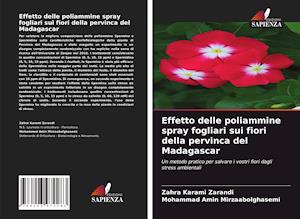 Effetto delle poliammine spray fogliari sui fiori della pervinca del Madagascar