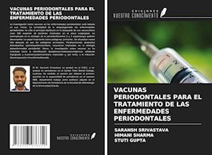 VACUNAS PERIODONTALES PARA EL TRATAMIENTO DE LAS ENFERMEDADES PERIODONTALES