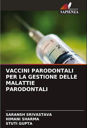 VACCINI PARODONTALI PER LA GESTIONE DELLE MALATTIE PARODONTALI