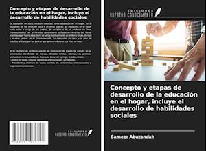 Concepto y etapas de desarrollo de la educación en el hogar, incluye el desarrollo de habilidades sociales