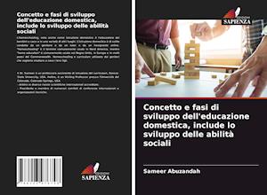 Concetto e fasi di sviluppo dell'educazione domestica, include lo sviluppo delle abilità sociali