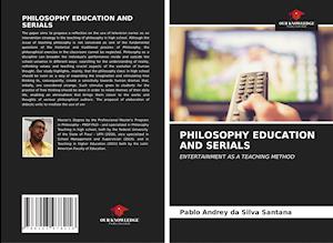 PHILOSOPHY EDUCATION AND SERIALS