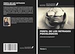 PERFIL DE LOS RETRASOS PSICOLÓGICOS