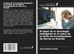 El papel de la tecnología inteligente en el cobro de la tarifa de arrendamiento de tierras en Ruanda