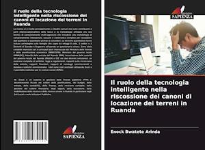 Il ruolo della tecnologia intelligente nella riscossione dei canoni di locazione dei terreni in Ruanda