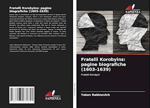 Fratelli Korobyins: pagine biografiche (1603-1639)