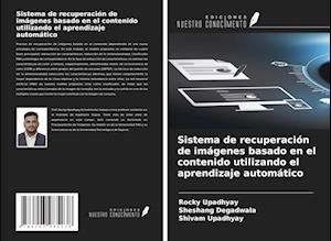 Sistema de recuperación de imágenes basado en el contenido utilizando el aprendizaje automático