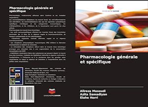 Pharmacologie générale et spécifique