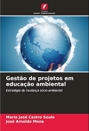 Gestão de projetos em educação ambiental