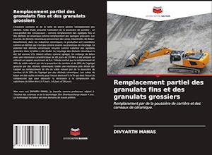 Remplacement partiel des granulats fins et des granulats grossiers