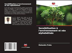 Sensibilisation à l'environnement et néo alphabétisés