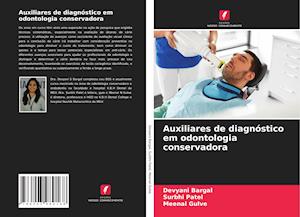 Auxiliares de diagnóstico em odontologia conservadora