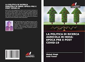 LA POLITICA DI RICERCA AGRICOLA IN INDIA: EPOCA PRE E POST COVID-19