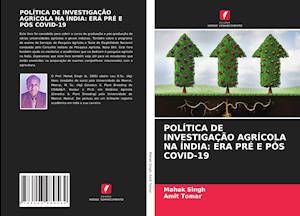 POLÍTICA DE INVESTIGAÇÃO AGRÍCOLA NA ÍNDIA: ERA PRÉ E PÓS COVID-19