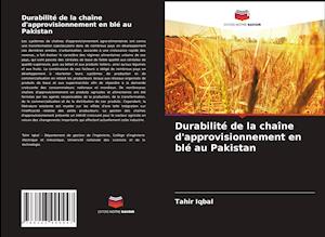 Durabilité de la chaîne d'approvisionnement en blé au Pakistan