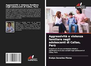 Aggressività e violenza familiare negli adolescenti di Callao, Perù