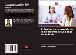 Prévalence et corrélats de la plombémie élevée chez les enfants