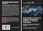 Sostenibilidad social de la empresa Pensamiento sistémico en tiempos turbulentos