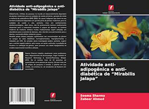 Atividade anti-adipogênica e anti-diabética de "Mirabilis Jalapa"