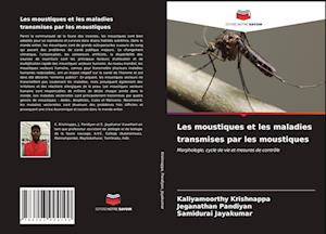 Les moustiques et les maladies transmises par les moustiques