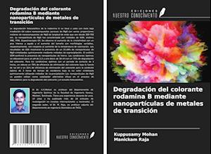 Degradación del colorante rodamina B mediante nanopartículas de metales de transición