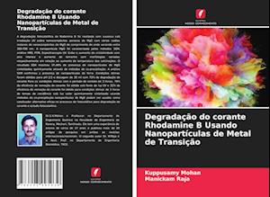 Degradação do corante Rhodamine B Usando Nanopartículas de Metal de Transição