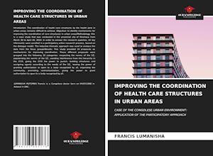 IMPROVING THE COORDINATION OF HEALTH CARE STRUCTURES IN URBAN AREAS