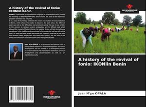 A history of the revival of fonio: IKONIin Benin