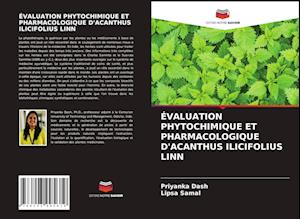 ÉVALUATION PHYTOCHIMIQUE ET PHARMACOLOGIQUE D'ACANTHUS ILICIFOLIUS LINN